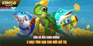Bắn cá rùa xanh