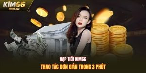 Nạp tiền Kim66