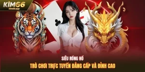 siêu rồng hổ