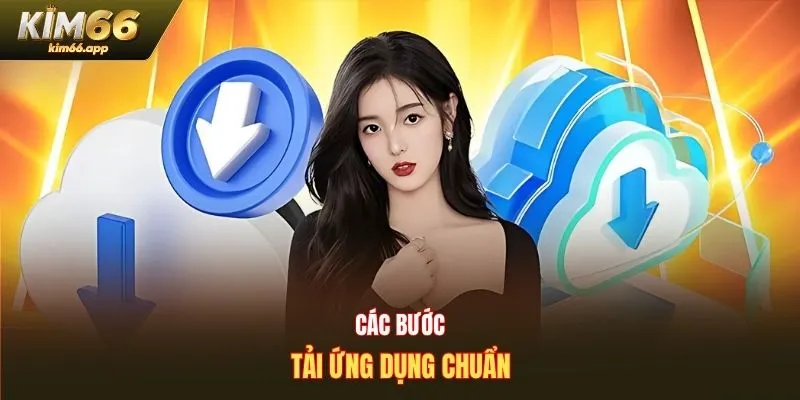 Các bước tải ứng dụng chuẩn