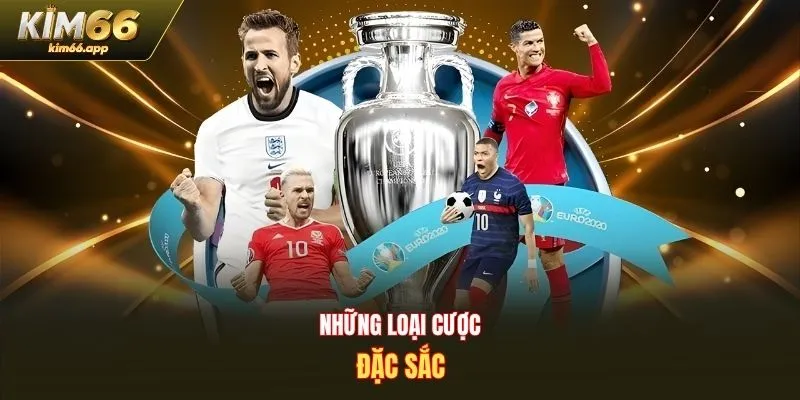 Những loại cược đặc sắc